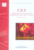 Couverture du livre « E.r.p., établissement recevant du public ; règlement de sécurité contre l'incendie » de  aux éditions Documentation Francaise