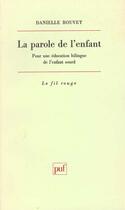 Couverture du livre « Parole de l'enfant (la) » de Bouvet D. aux éditions Puf