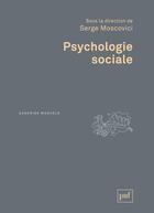 Couverture du livre « Psychologie sociale (3e édition) » de Serge Moscovici aux éditions Puf