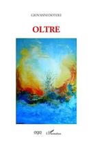 Couverture du livre « Oltre » de Giovanni Dotoli aux éditions L'harmattan