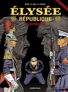 Couverture du livre « Elysee republique - t03 - echelon presidentiel » de Le Gall/Frisco aux éditions Casterman