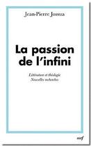Couverture du livre « La passion de l'infini » de Jean-Pierre Jossua aux éditions Cerf