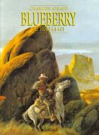 Couverture du livre « Blueberry Tome 16 : le hors la loi » de Jean-Michel Charlier et Jean Giraud aux éditions Dargaud