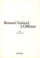 Couverture du livre « L'offense » de Bernard Galland aux éditions Denoel