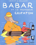 Couverture du livre « Babar et le professeur grifaton » de Laurent De Brunhoff aux éditions Ecole Des Loisirs