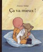 Couverture du livre « Ça va mieux ! » de Jeanne Ashbe aux éditions Ecole Des Loisirs