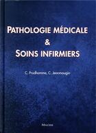 Couverture du livre « Pathologie medicale et soins infirmiers » de Christophe Prudhomme aux éditions Maloine