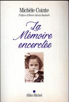 Couverture du livre « La mémoire encerclée » de Michele Cointe aux éditions Albin Michel