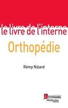 Couverture du livre « Orthopédie » de Lemaire/Nizard aux éditions Lavoisier Medecine Sciences