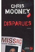 Couverture du livre « Disparues » de Chris Mooney aux éditions Presses De La Cite