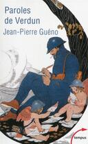 Couverture du livre « Paroles de Verdun » de Jean-Pierre Gueno aux éditions Tempus/perrin