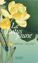 Couverture du livre « Le Lotus jaune » de Hélène Jacobé aux éditions Pocket