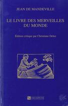Couverture du livre « Jean De Mandeville Le livre des merveilles du monde S.H.M 31 » de Christiane Deluz aux éditions Cnrs