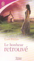 Couverture du livre « Bonheur retrouve (le) » de Foster Lorie aux éditions J'ai Lu