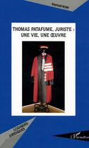 Couverture du livre « Thomas patafume, juriste - une vie, une oeuvre » de Raphael Romi aux éditions Editions L'harmattan