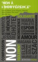 Couverture du livre « Non a l'indifference » de Szac/Dhotel/Magana aux éditions Actes Sud