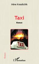 Couverture du livre « Taxi » de Irene Krassilchik aux éditions Editions L'harmattan