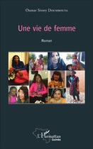 Couverture du livre « Une vie de femme : Roman » de Oumar Sivory Doumbouya aux éditions L'harmattan