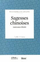 Couverture du livre « Sagesses chinoises » de Cyrille Javary aux éditions Garnier