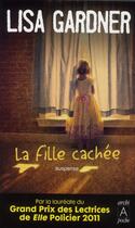 Couverture du livre « La fille cachée » de Lisa Gardner aux éditions Archipoche