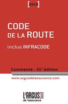 Couverture du livre « Code de la route commenté (édition 2014) » de Jacques Remy aux éditions L'argus De L'assurance