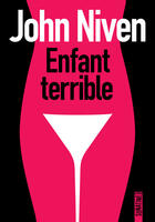 Couverture du livre « Enfant terrible » de John Niven aux éditions Sonatine