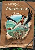 Couverture du livre « Le Namour De La Nalsace T.3 » de Roland Perret aux éditions Petites Vagues