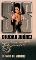 Couverture du livre « SAS Tome 190 : Ciudad Juarez » de Gerard De Villiers aux éditions Sas