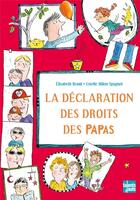 Couverture du livre « La déclaration des droits des papas » de Elisabeth Brami et Estelle Billon-Spagnol aux éditions Talents Hauts