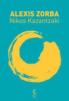 Couverture du livre « Alexis Zorba » de Nikos Kazantzaki aux éditions Cambourakis