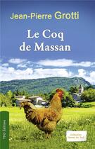 Couverture du livre « Le coq de Massan » de Jean-Pierre Grotti aux éditions T.d.o