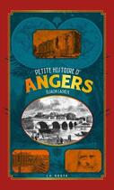 Couverture du livre « Petite histoire d'Angers » de Lachese Eliacin aux éditions Geste