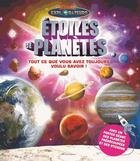 Couverture du livre « Étoiles et planètes ; tout ce que vous avez toujours voulu savoir ! » de  aux éditions Kimane