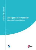 Couverture du livre « Collage dans le mobilier ; laboratoire/industrialisation » de Cyrille Dalla Zuana aux éditions Cetim
