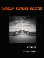 Couverture du livre « Rivages » de Frang Dushaj aux éditions Corridor Elephant