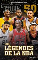 Couverture du livre « Top 50 : les légendes de la NBA » de Julien Muller aux éditions Talent Sport