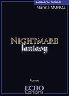Couverture du livre « Nightmare fantasy » de Marina Munoz aux éditions Echo Editions