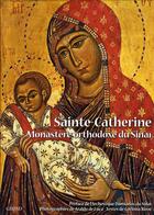 Couverture du livre « Sainte-catherine, monastère orthodoxe du sinaï » de Corinna Rossi aux éditions Grund