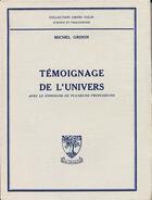 Couverture du livre « Témoignage de l'univers » de Michel Grison aux éditions Beauchesne