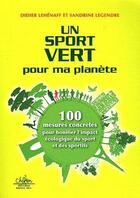 Couverture du livre « Un sport vert pour ma planète » de Didier Lehenaff et Sandrine Legendre aux éditions Chiron