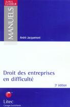 Couverture du livre « Droit des entreprises en difficulte » de Andre Jacquemont aux éditions Lexisnexis