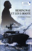 Couverture du livre « Hemingway et les U-boat » de Terry Mort aux éditions Economica