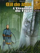 Couverture du livre « Oeil de jade t.1 ; la mort de l'intendant Lo ; t.2 ; l'étreinte du tigre » de Patrick Weber et Emmanuele Tenderini aux éditions Humanoides Associes