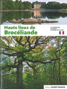 Couverture du livre « Hauts lieux de Brocéliande » de Claudine Glot aux éditions Ouest France