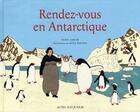 Couverture du livre « Rendez-vous en antarctique » de Zarchi/Kolton aux éditions Actes Sud