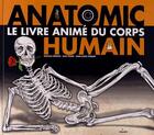 Couverture du livre « Anatomic, le livre animé du corps humain » de Pascale Hedelin et Jean-Louis Verdier aux éditions Milan