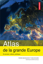 Couverture du livre « Atlas de la grande Europe » de Pierre Beckouche aux éditions Autrement