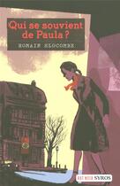 Couverture du livre « Qui se souvient de Paula ? » de Romain Slocombe aux éditions Syros