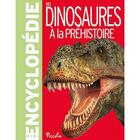 Couverture du livre « Mini-encyclopédie ; des dinosaures à la préhistoire » de  aux éditions Piccolia