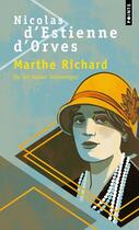 Couverture du livre « Marthe Richard ou les beaux mensonges » de Nicolas d'Estienne d'Orves aux éditions Points